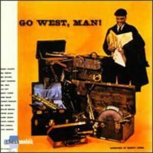 Quincy Jones - Go West Man  CD